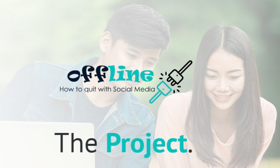 Proiectul „Offline – Cum să renunți la social media (How to quit with Social Media)“